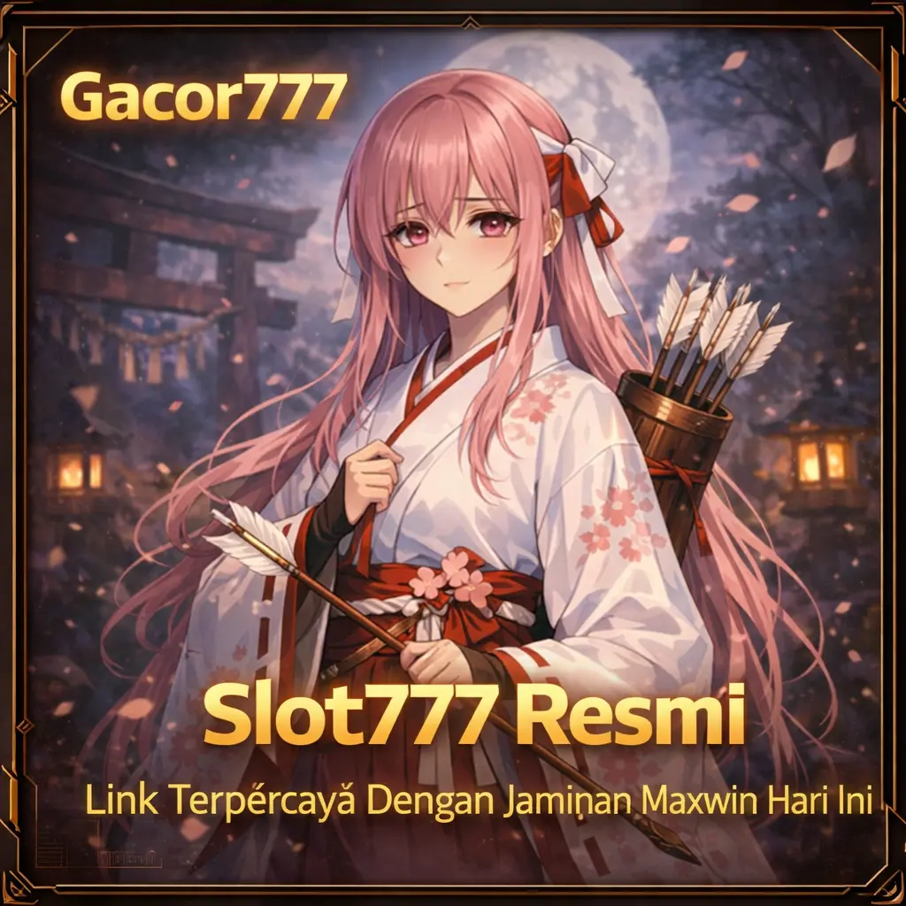Gacor777 - Situs Link Slot777 Resmi Terpercaya Dengan Jaminan Maxwin Hari Ini